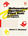 Mathematical Algorithms in Visual Basic for Scientists and Engineers