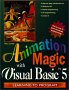 Animation Magic with Visual Basic 5